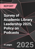Survey of Academic Library Leadership 2025, Policy on Podcasts- Product Image
