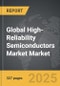 High-Reliability Semiconductors Market - Global Strategic Business Report - Product Thumbnail Image