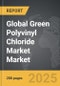Green Polyvinyl Chloride Market - Global Strategic Business Report - Product Thumbnail Image