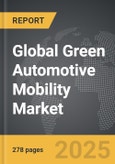 Green Automotive Mobility - Global Strategic Business Report- Product Image