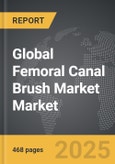 Femoral Canal Brush Market - Global Strategic Business Report- Product Image