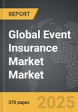 Event Insurance Market - Global Strategic Business Report- Product Image
