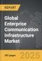 Enterprise Communication Infrastructure - Global Strategic Business Report - Product Thumbnail Image