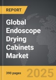 Endoscope Drying Cabinets - Global Strategic Business Report- Product Image