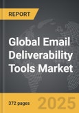 Email Deliverability Tools - Global Strategic Business Report- Product Image