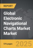 Electronic Navigational Charts Market - Global Strategic Business Report- Product Image