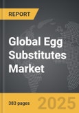 Egg Substitutes - Global Strategic Business Report- Product Image