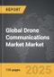 Drone Communications Market - Global Strategic Business Report - Product Thumbnail Image