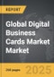 Digital Business Cards Market - Global Strategic Business Report - Product Thumbnail Image