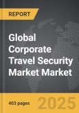 Corporate Travel Security Market - Global Strategic Business Report- Product Image