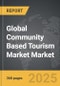 Community Based Tourism Market - Global Strategic Business Report - Product Thumbnail Image