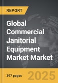 Commercial Janitorial Equipment Market - Global Strategic Business Report- Product Image