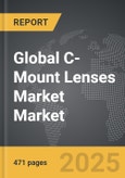 C-Mount Lenses Market - Global Strategic Business Report- Product Image