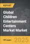 Children Entertainment Centers Market - Global Strategic Business Report - Product Thumbnail Image