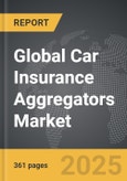 Car Insurance Aggregators - Global Strategic Business Report- Product Image