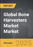 Bone Harvesters Market - Global Strategic Business Report- Product Image