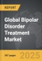 Bipolar Disorder Treatment - Global Strategic Business Report - Product Thumbnail Image