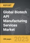 Biotech API Manufacturing Services - Global Strategic Business Report - Product Thumbnail Image