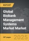 Biobank Management Systems Market - Global Strategic Business Report - Product Thumbnail Image