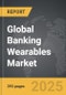 Banking Wearables - Global Strategic Business Report - Product Thumbnail Image