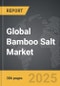 Bamboo Salt - Global Strategic Business Report - Product Image