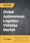 Autonomous Logistics Vehicles - Global Strategic Business Report - Product Thumbnail Image