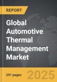 Automotive Thermal Management - Global Strategic Business Report- Product Image