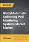 Automatic Swimming Pool Monitoring Systems Market - Global Strategic Business Report - Product Image