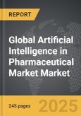 Artificial Intelligence in Pharmaceutical Market - Global Strategic Business Report- Product Image
