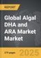 Algal DHA and ARA Market - Global Strategic Business Report - Product Thumbnail Image