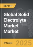 Solid Electrolyte Market - Global Strategic Business Report- Product Image