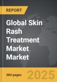 Skin Rash Treatment Market - Global Strategic Business Report- Product Image