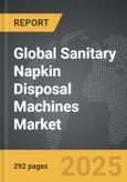 Sanitary Napkin Disposal Machines - Global Strategic Business Report- Product Image