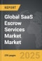 SaaS Escrow Services Market - Global Strategic Business Report - Product Thumbnail Image