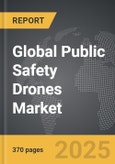 Public Safety Drones - Global Strategic Business Report- Product Image
