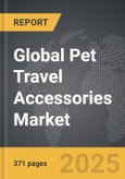 Pet Travel Accessories - Global Strategic Business Report- Product Image
