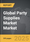 Party Supplies Market - Global Strategic Business Report- Product Image