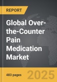 Over-the-Counter Pain Medication - Global Strategic Business Report- Product Image