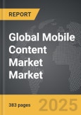 Mobile Content Market - Global Strategic Business Report- Product Image