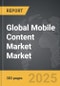 Mobile Content Market - Global Strategic Business Report - Product Thumbnail Image