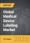 Medical Device Labeling - Global Strategic Business Report - Product Image
