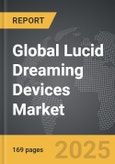 Lucid Dreaming Devices - Global Strategic Business Report- Product Image
