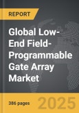 Low-End Field-Programmable Gate Array (FPGA) - Global Strategic Business Report- Product Image
