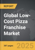 Low-Cost Pizza Franchise - Global Stategic Business Report- Product Image