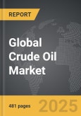 Crude Oil - Global Strategic Business Report- Product Image