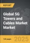 5G Towers and Cables Market - Global Strategic Business Report - Product Thumbnail Image