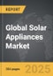 Solar Appliances - Global Strategic Business Report - Product Thumbnail Image