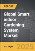 Smart indoor Gardening System - Global Strategic Business Report- Product Image