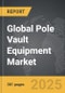 Pole Vault Equipment - Global Strategic Business Report - Product Image
