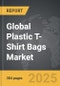 Plastic T-Shirt Bags - Global Strategic Business Report - Product Thumbnail Image